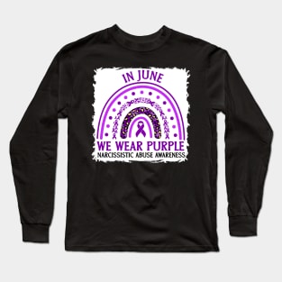 In June We Wear Purple Narcissistic Abuse Awareness Long Sleeve T-Shirt